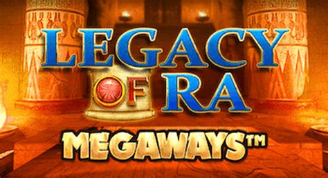 Legacy Of Ra Megaways Bwin